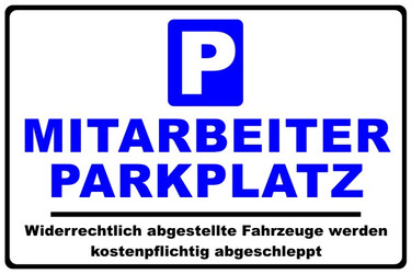 Parkplatzschild Mitarbeiter Parkplatz